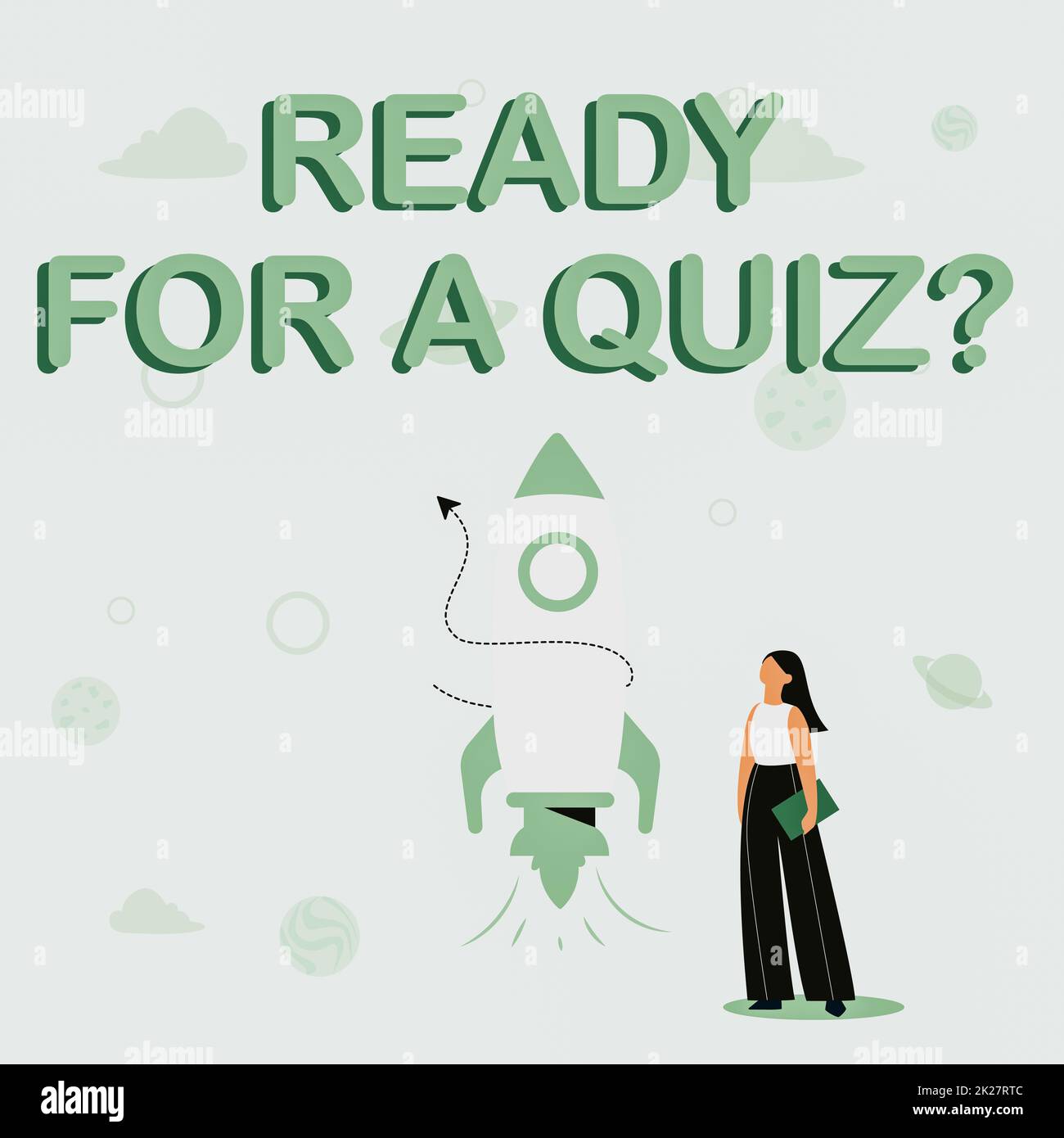 Handwriting text Ready For A Quiz Question. Word Written on Taking educational assessment Preparing an exam Illustration Of Casual Girl Standing Beside Rocket Ship Ready To Launch Stock Photo