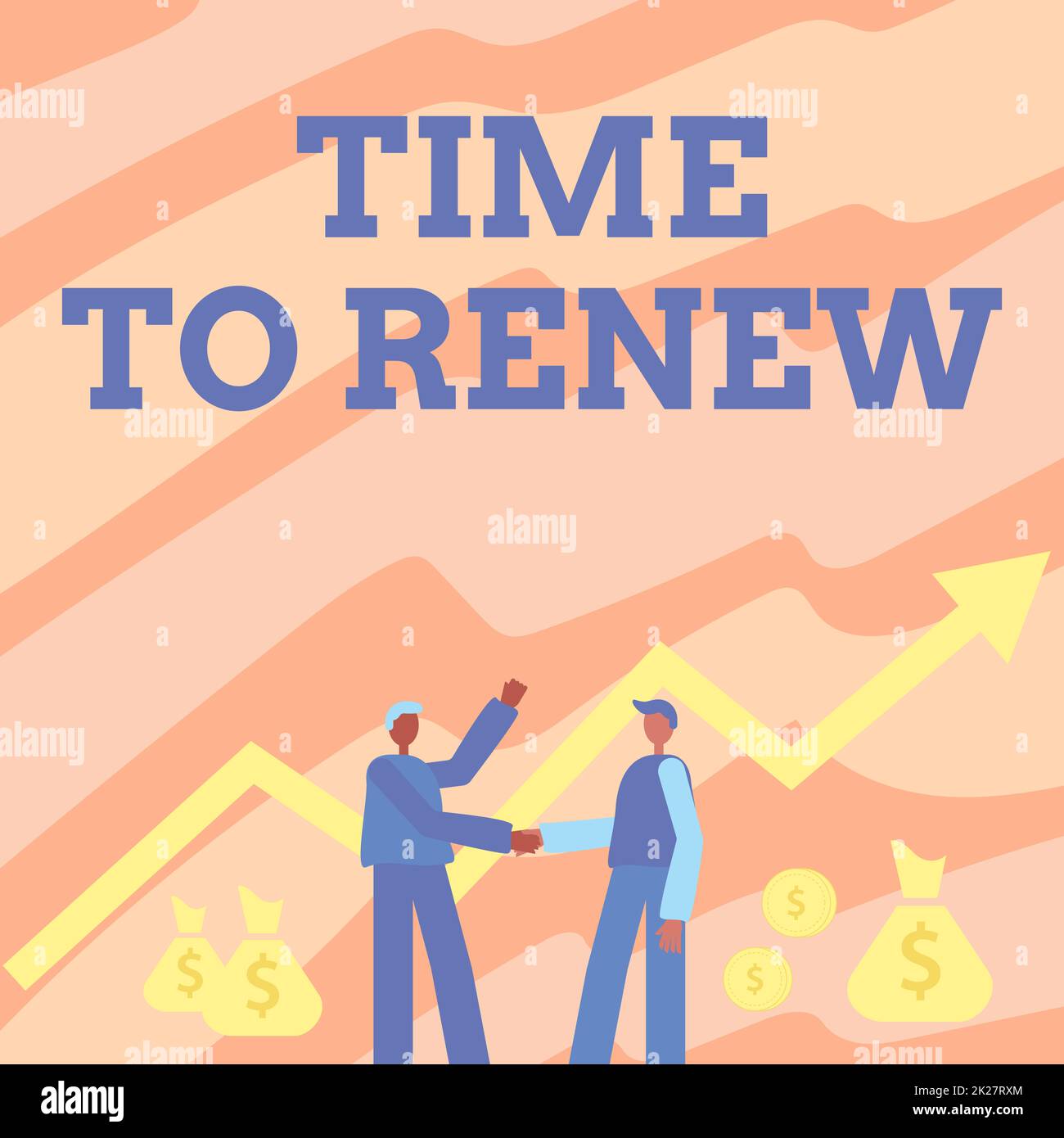 Sign displaying Time To Renew. Business concept extending the period of time when something is valid Two Men Standing Shaking Hands With Financial Arrow For Growth And Money Bags. Stock Photo
