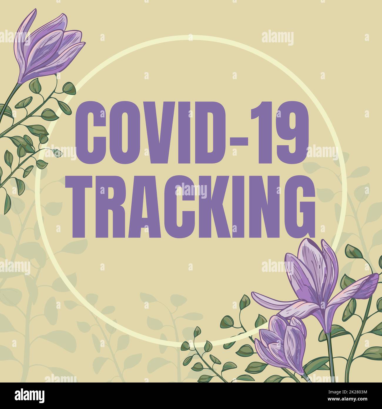 Hand writing sign Covid 19 Tracking. Business idea Distinguishing process of the possible infected individuals Text Frame Surrounded With Assorted Flowers Hearts And Leaves. Stock Photo