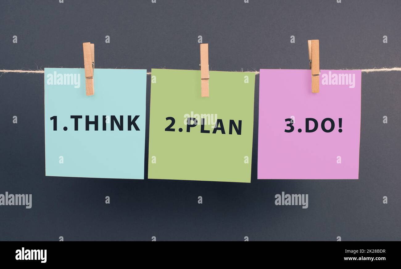 The words think plan do are standing on a piece of paper, having a business and education goal, coaching concept, positive thinking, motivation Stock Photo