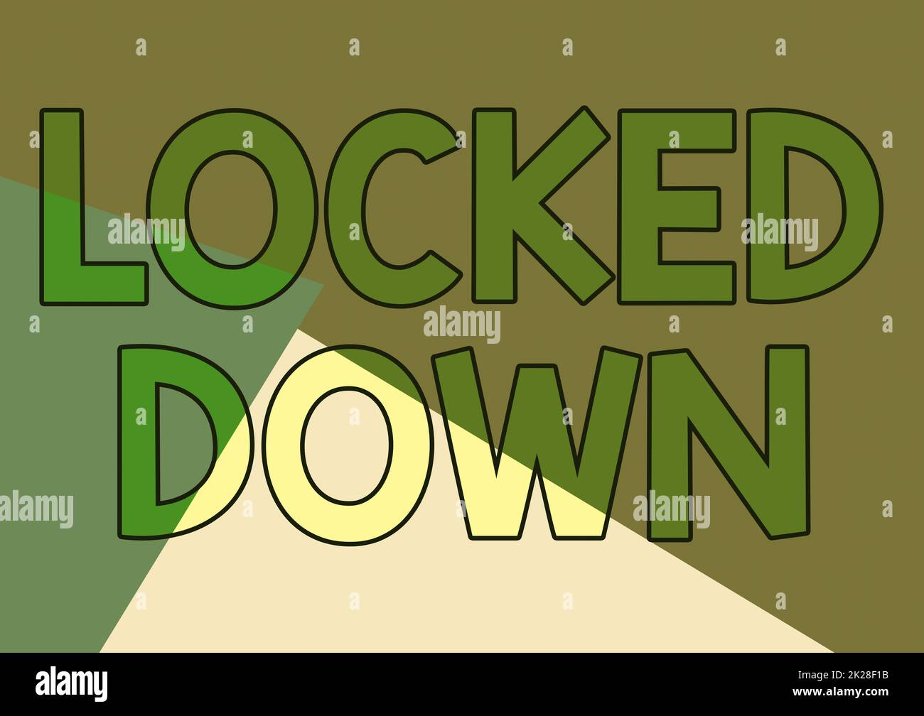 Handwriting text Locked Down. Concept meaning emergency measure which