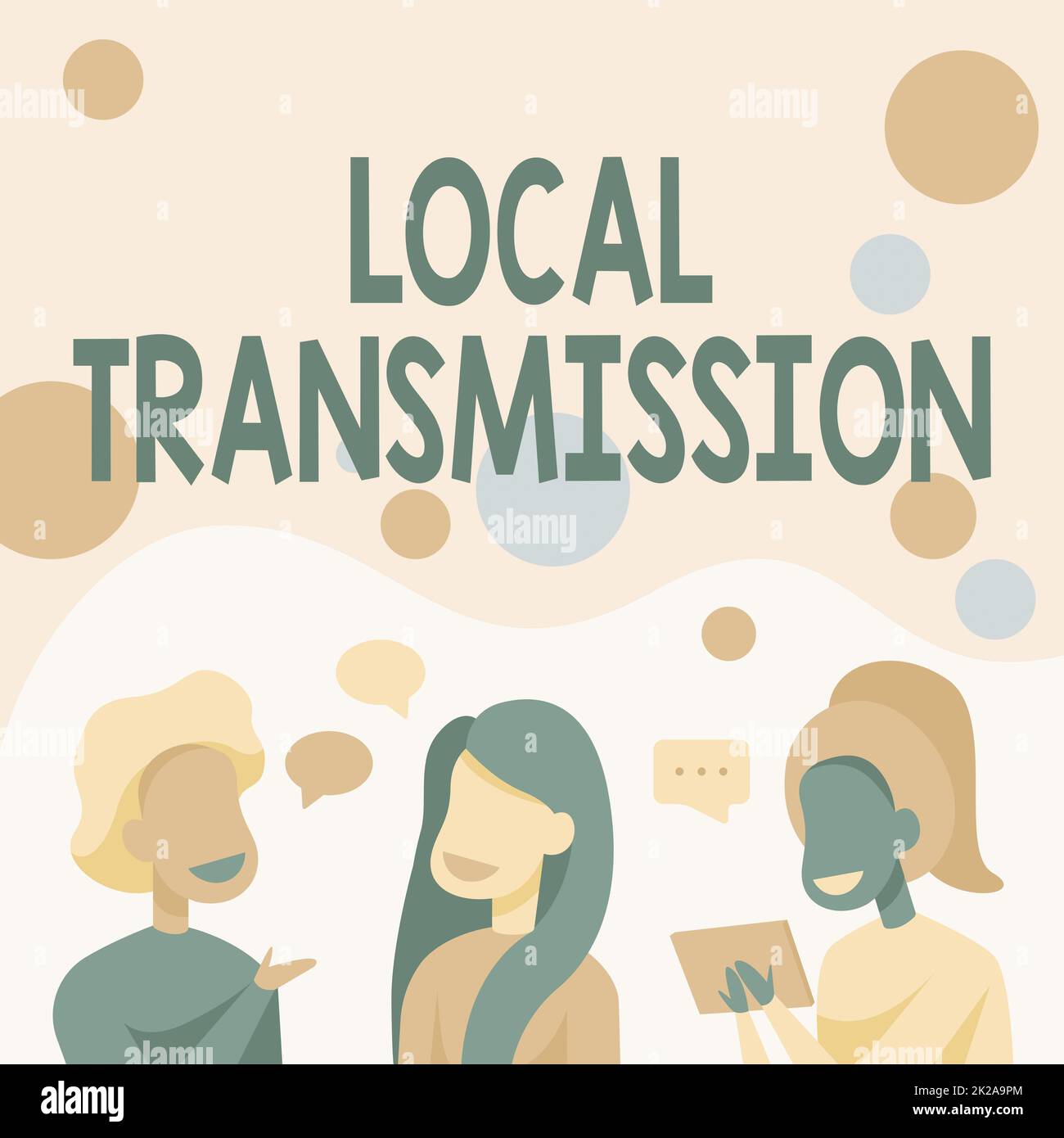 Text sign showing Local Transmission. Concept meaning clusteredacquired