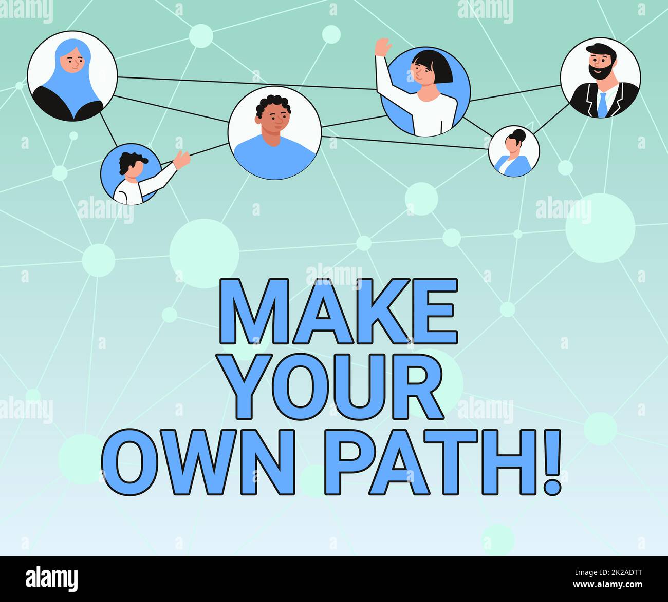 Sign displaying Make Your Own Path. Conceptual photo deciding whats brand or business right for you Different People In Circles Chatting Together And Connected Social Media. Stock Photo