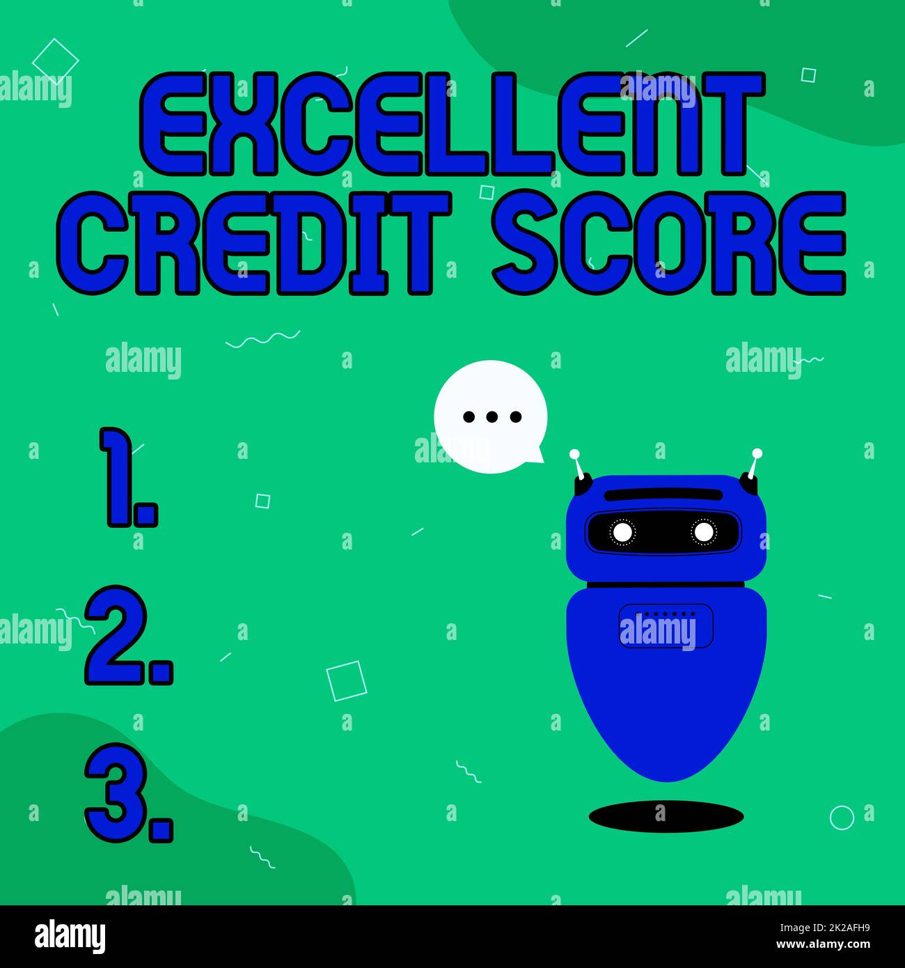 Text showing inspiration Excellent Credit Score. Internet Concept number that evaluates a consumer s is creditworthiness Illustration Of Cute Floating Robot Telling Information In A Chat Cloud. Stock Photo