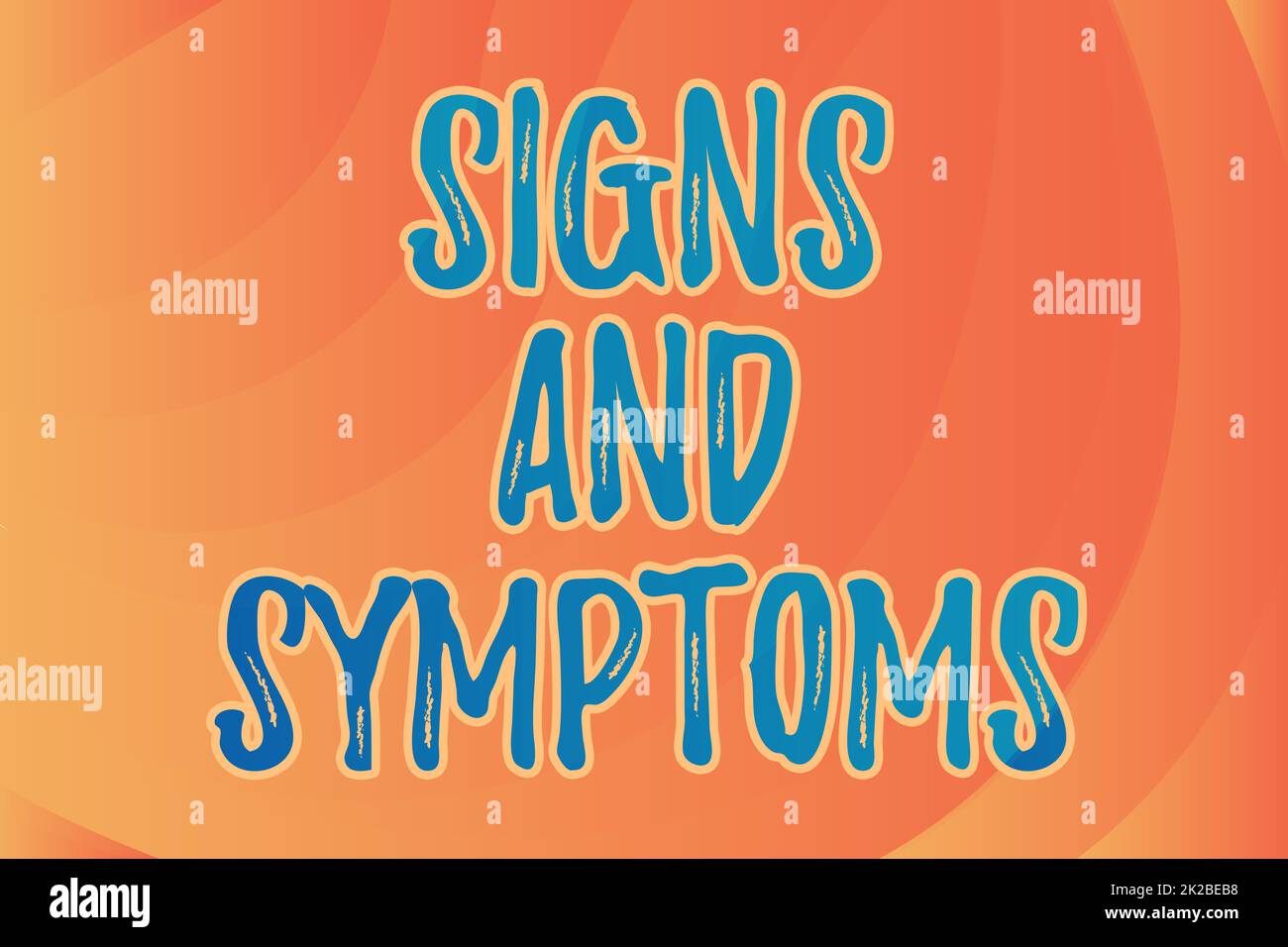 Handwriting text Signs And Symptoms, Conceptual photo abnormalities