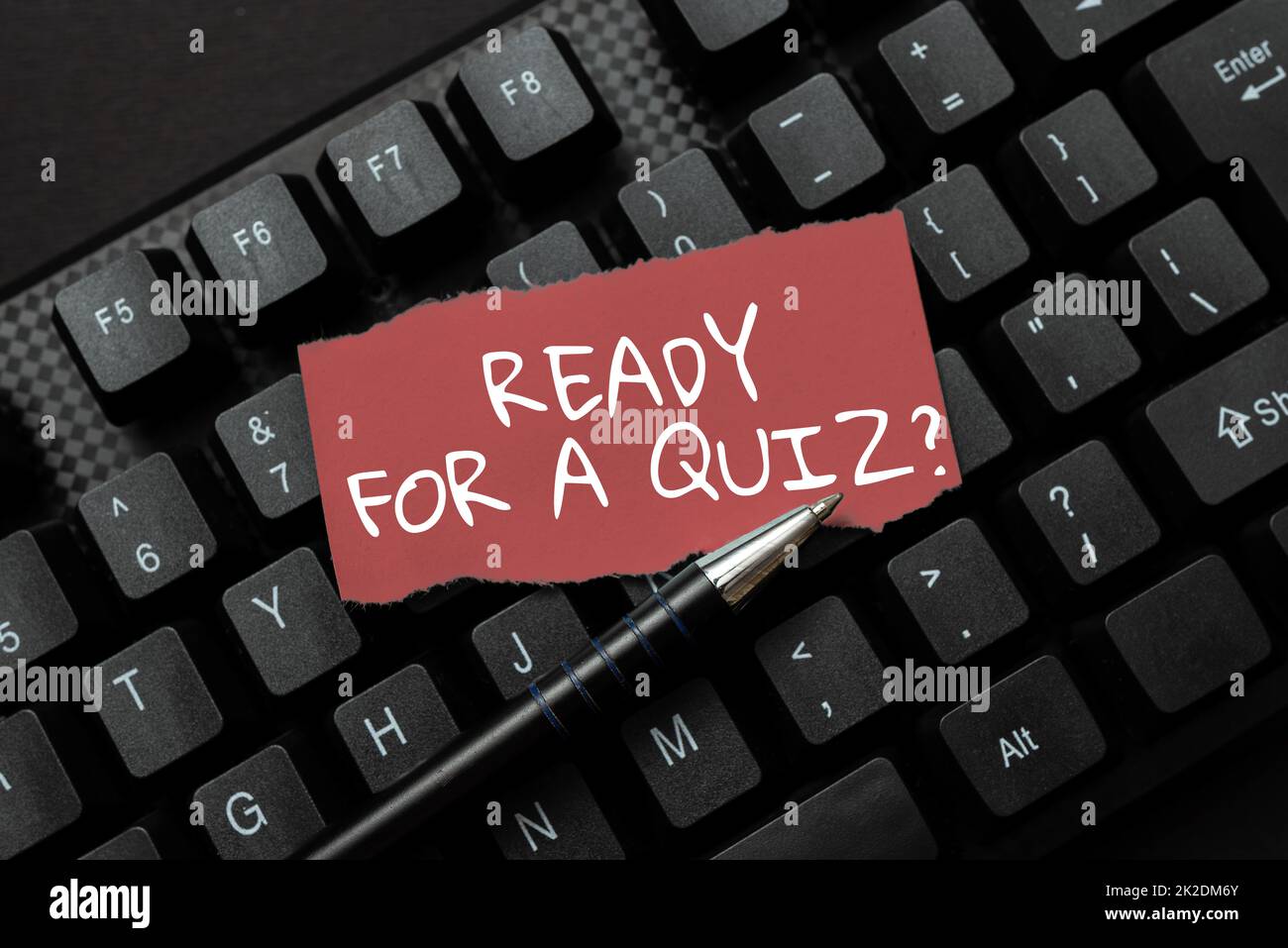 Text sign showing Ready For A Quiz Question. Business showcase Taking educational assessment Preparing an exam Typing Image Descriptions And Keywords, Entering New Internet Website Stock Photo