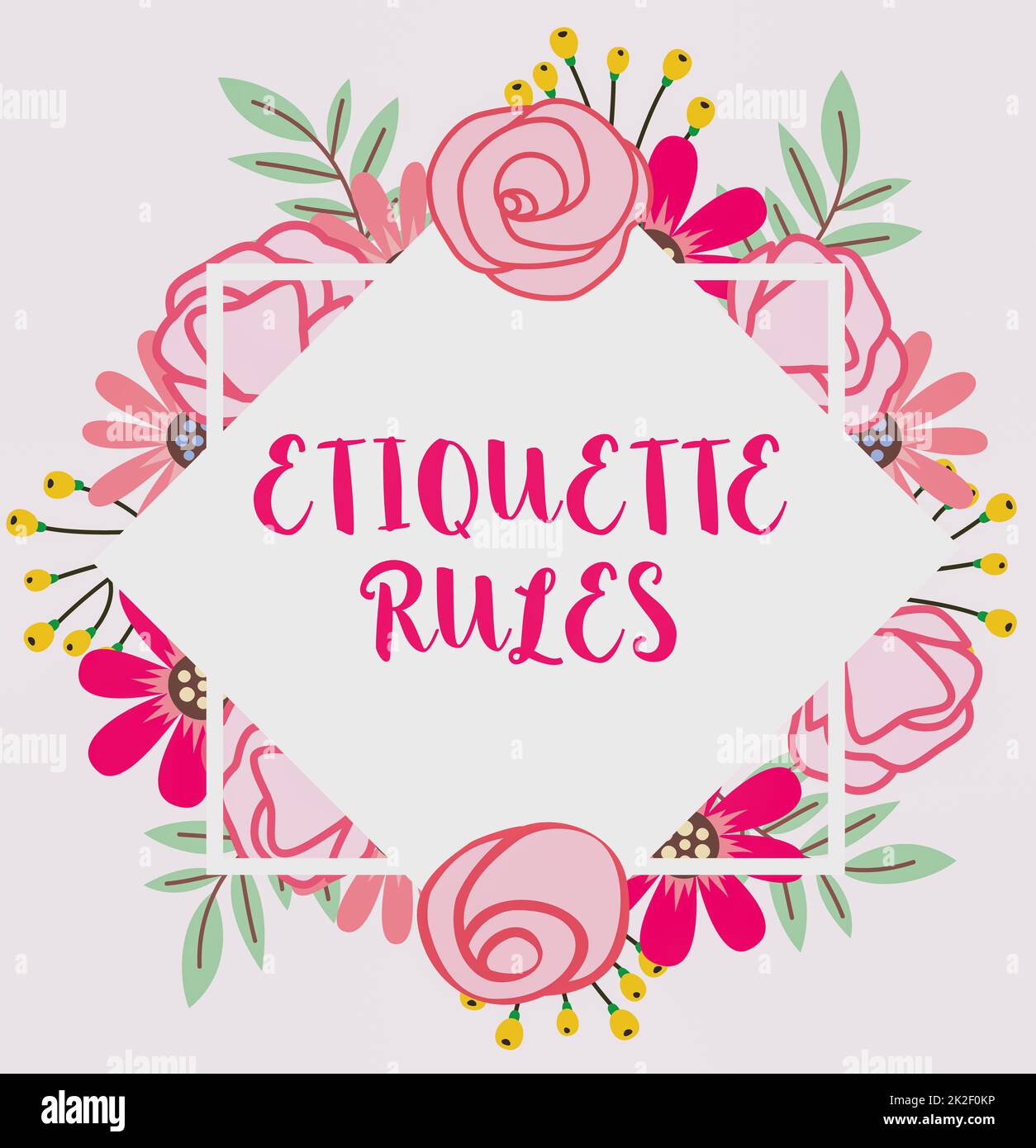 Text showing inspiration Etiquette Rules. Word for customs that control accepted behaviour in social groups Blank Frame Decorated With Abstract Modernized Forms Flowers And Foliage. Stock Photo