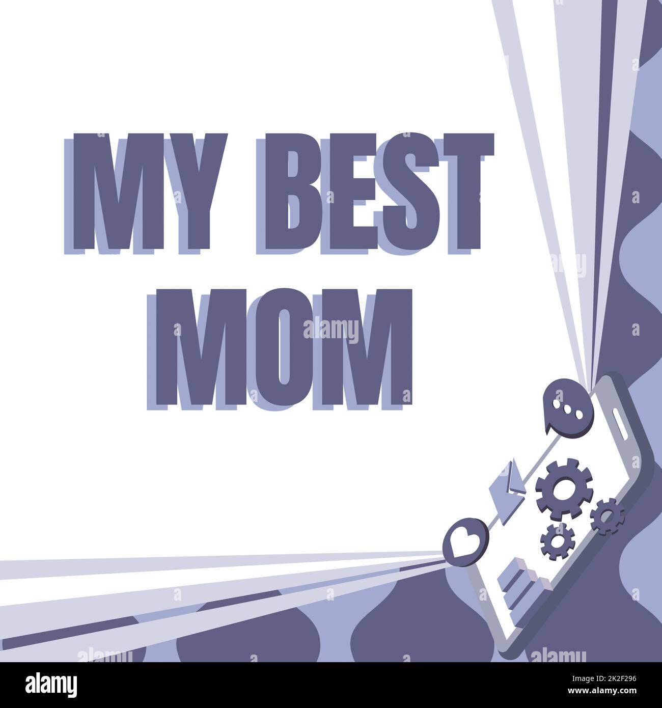 Inspiration showing sign My Best Mom. Word for Admire have affection good feelings love to your mother Mobile Drawing Sharing Positive Comments And Good Speech Bubble Stock Photo