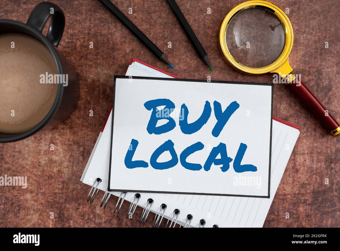 Conceptual caption Buy Local. Conceptual photo Patronizing products ...