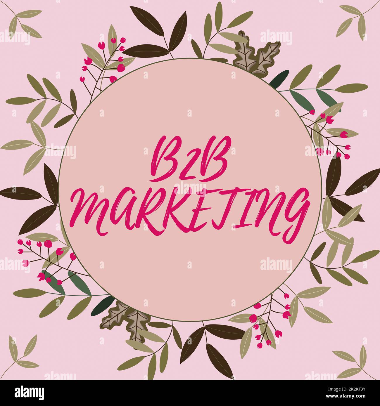 Conceptual caption B2B Marketing. Business concept Partnership Companies Supply Chain Merger Leads Resell Frame Decorated With Colorful Flowers And Foliage Arranged Harmoniously. Stock Photo