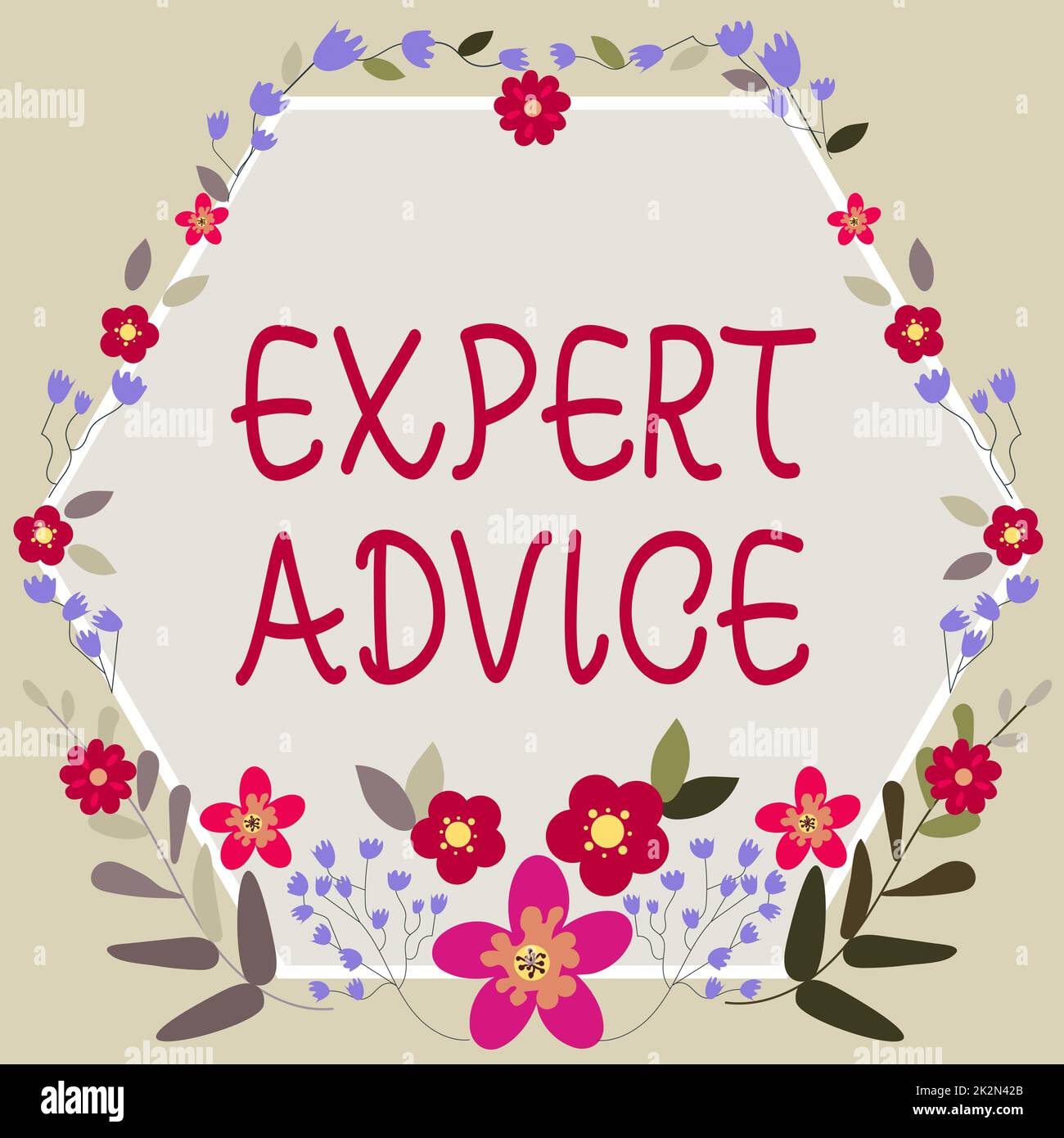 Text caption presenting Expert Advice. Concept meaning Sage Good Word Professional opinion Extensive skill Ace Blank Frame Decorated With Abstract Modernized Forms Flowers And Foliage. Stock Photo