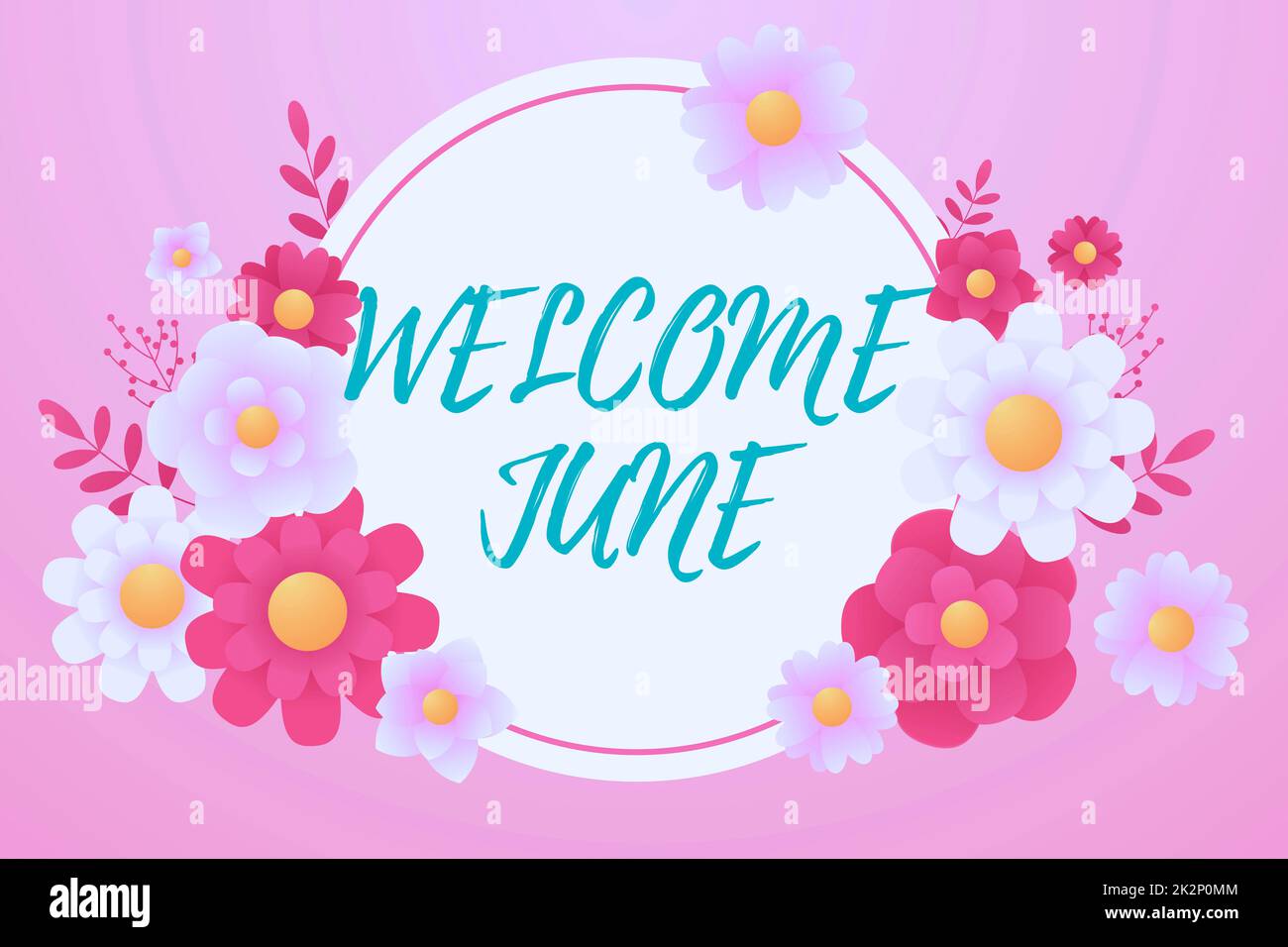 Writing displaying text Welcome June. Word for Calendar Sixth Month Second Quarter Thirty days Greetings Frame Decorated With Colorful Flowers And Foliage Arranged Harmoniously. Stock Photo
