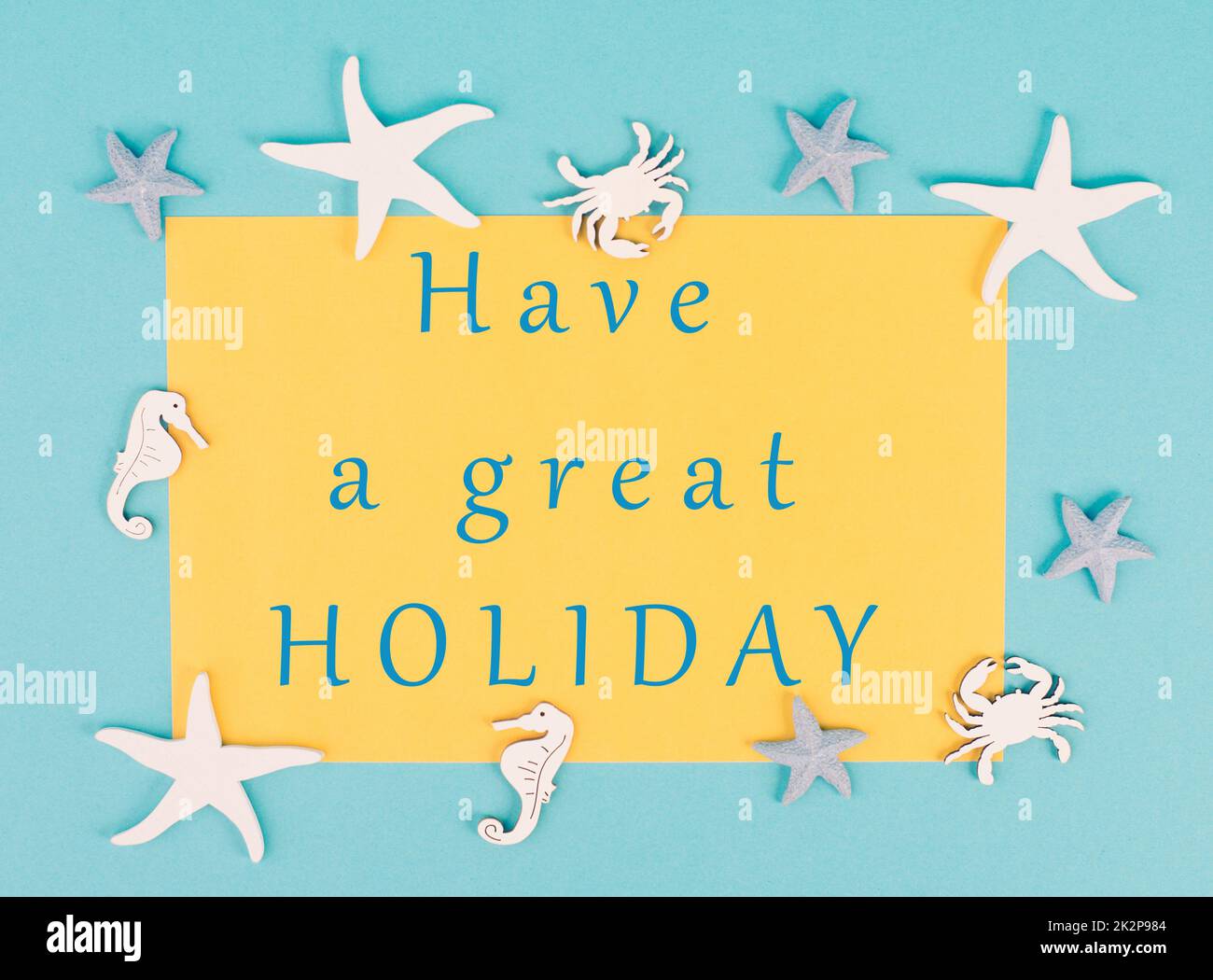 Have a great holiday is standing on the paper, sea stars, seahorses and crab bulding a frame, summer vacation, tourism travel destination Stock Photo