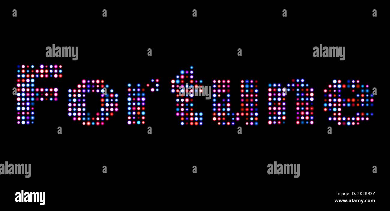 Fortune Led Text Stock Photo Alamy