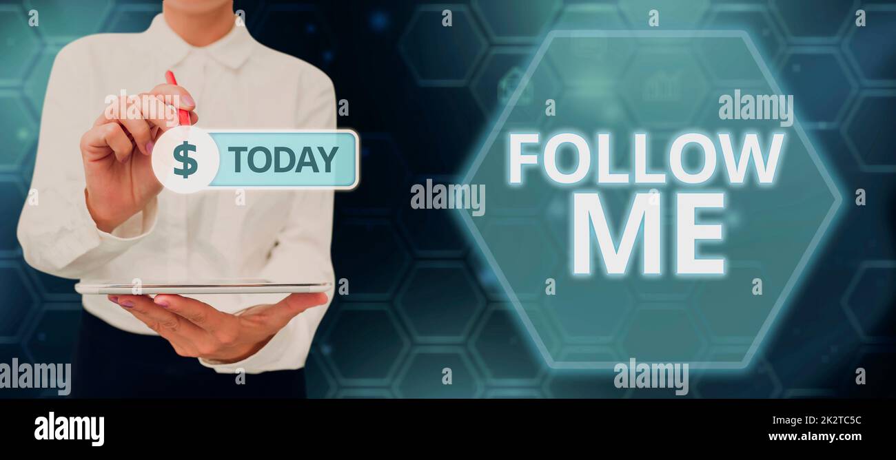 Handwriting text Follow Me. Conceptual photo Inviting a person or group ...