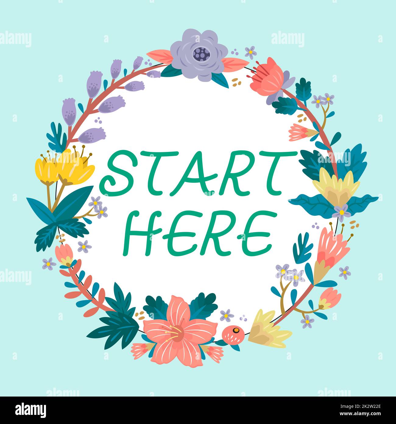 Text sign showing Start Here. Internet Concept telling someone this is beginning point to go from to destination Frame Decorated With Colorful Flowers And Foliage Arranged Harmoniously. Stock Photo