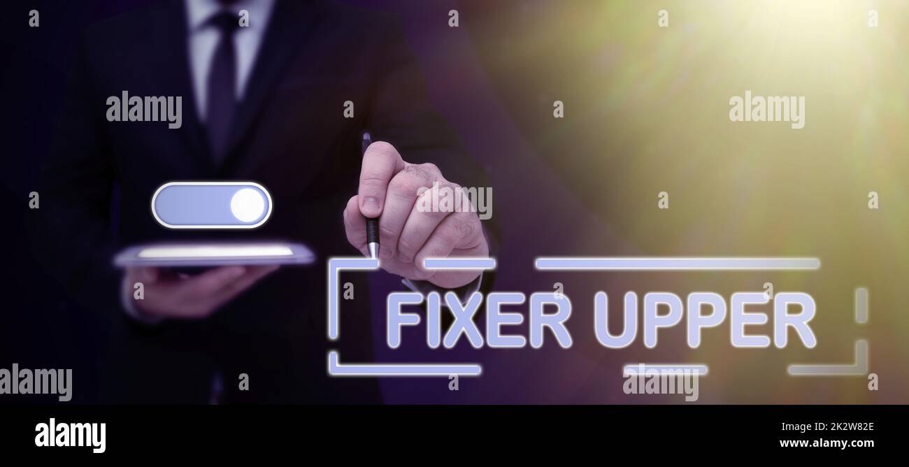 Hand writing sign Fixer Upper. Business idea house in need of repairs used chiefly connection