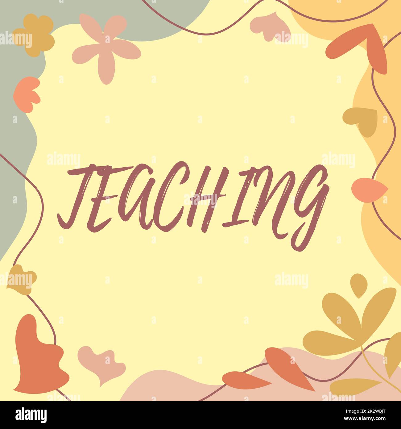 Hand writing sign Teaching. Word Written on Act of giving information, explaining one subject to a person Frame Decorated With Colorful Flowers And Foliage Arranged Harmoniously. Stock Photo