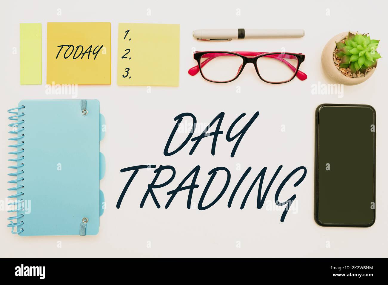 Text sign showing Day Trading. Business concept securities specifically buying and selling financial instruments Flashy School Office Supplies, Teaching Learning Collections, Writing Tools Stock Photo