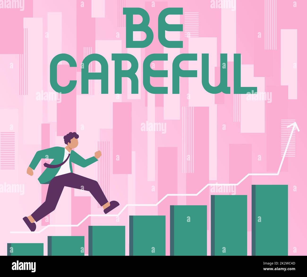 Writing displaying text Be Careful. Conceptual photo making sure of avoiding potential danger mishap or harm Gentleman In Suit Climbing Staris Running Forward Success Reaching Goals. Stock Photo