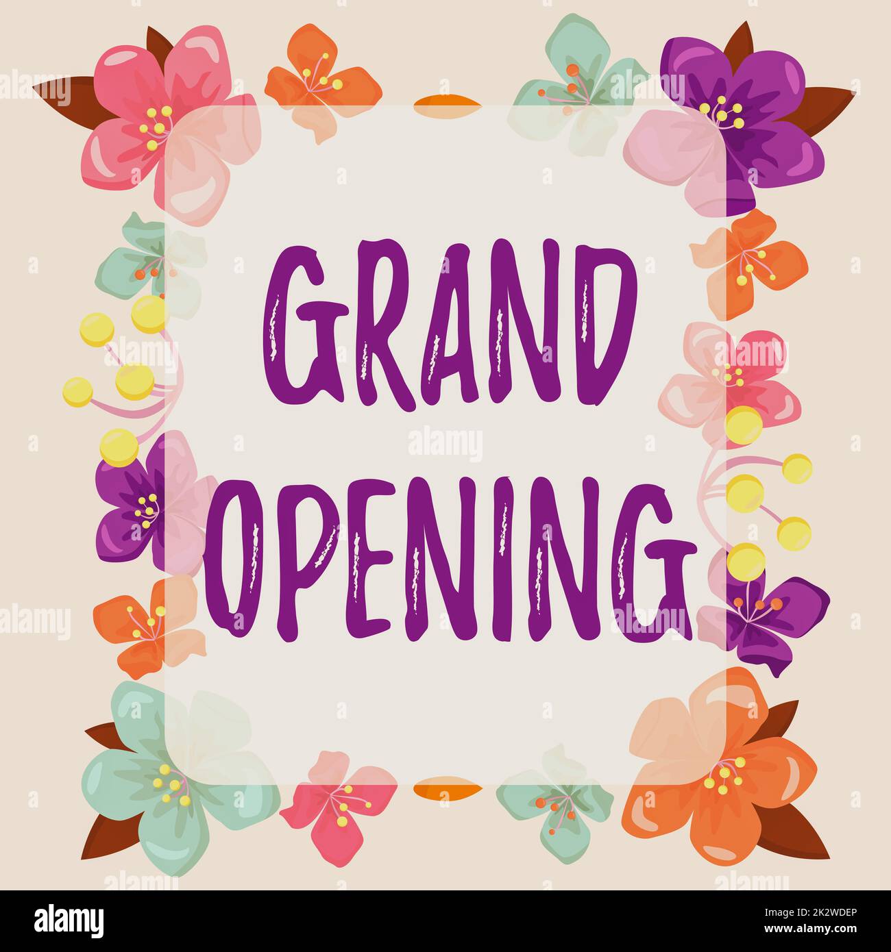 Hand writing sign Grand Opening. Business idea Ribbon Cutting New Business First Official Day Launching Frame decorated with colorful flowers and foliage arranged harmoniously. Stock Photo