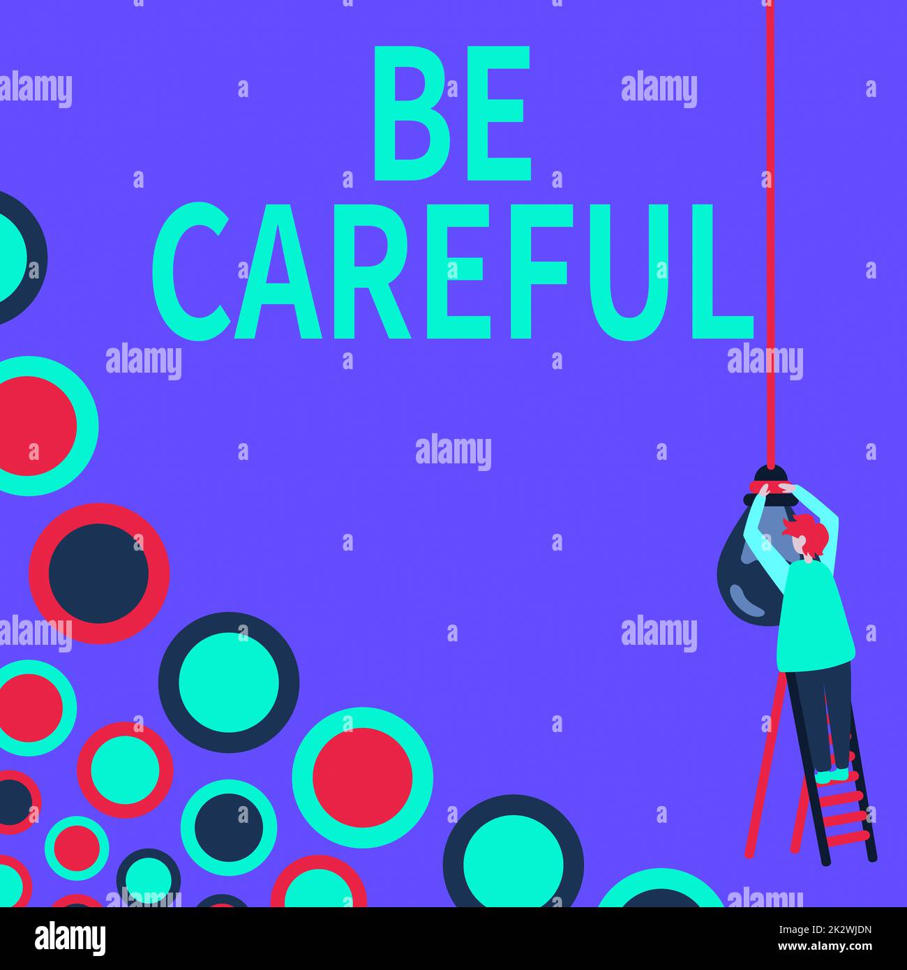 Sign displaying Be Careful. Internet Concept making sure of avoiding potential danger mishap or harm Businessman Standing Ladder Fixing Light Bulb Generating New Futuristic Ideas. Stock Photo