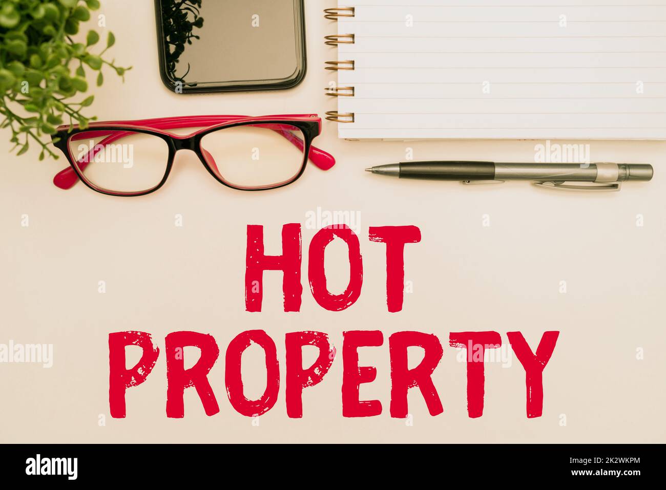 Writing displaying text Hot Property. Word for Something which is