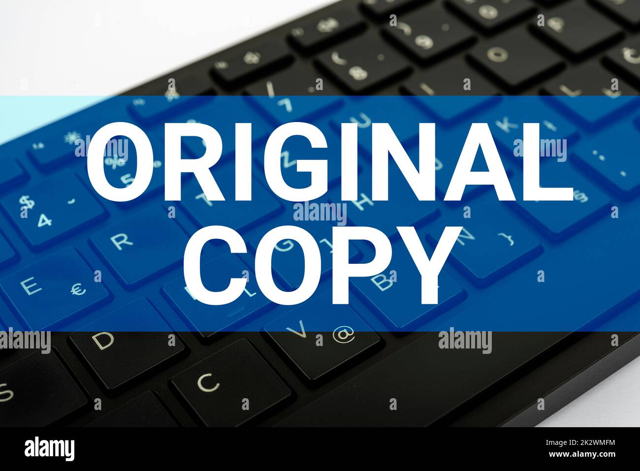 Handwriting text Original Copy. Business overview Main Script Unprinted Branded Patented Master List Computer Keyboard And Symbol.Information Medium For Communication. Stock Photo