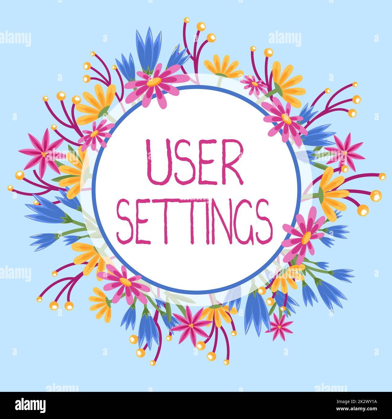 Text sign showing User Settings. Business overview Configuration of appearance Operating System Personalized Frame Decorated With Colorful Flowers And Foliage Arranged Harmoniously. Stock Photo