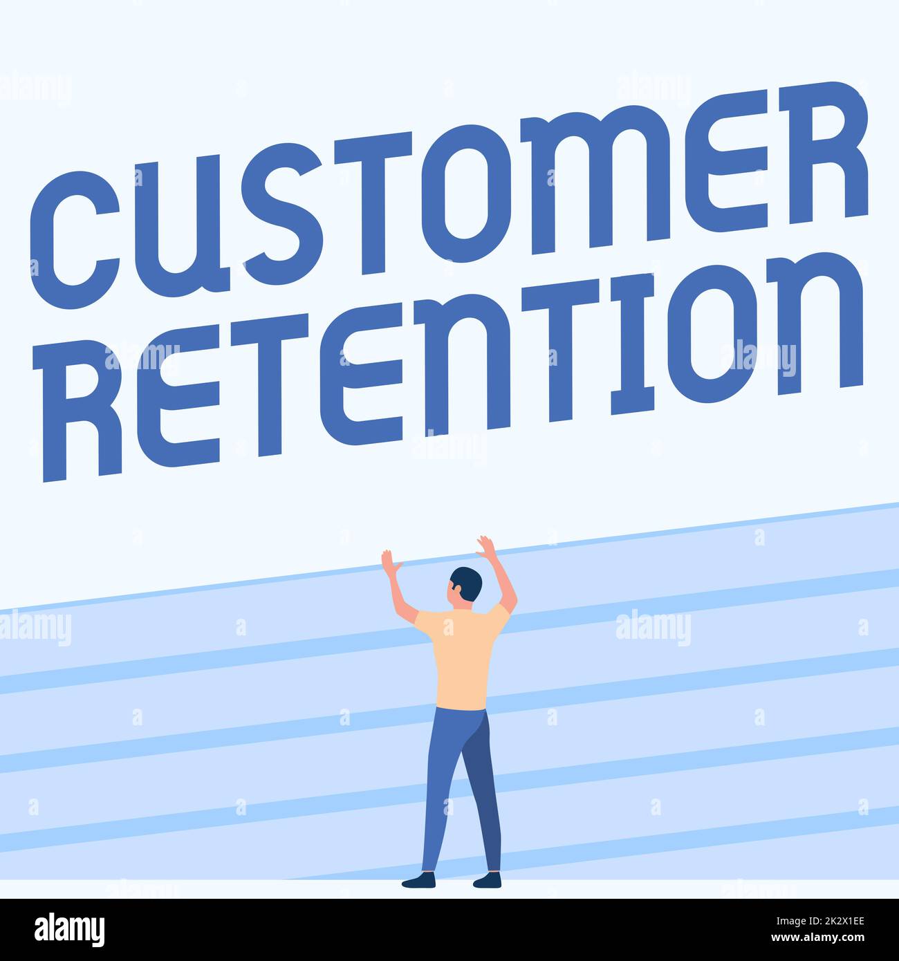 Conceptual display Customer Retention. Concept Keeping loyal