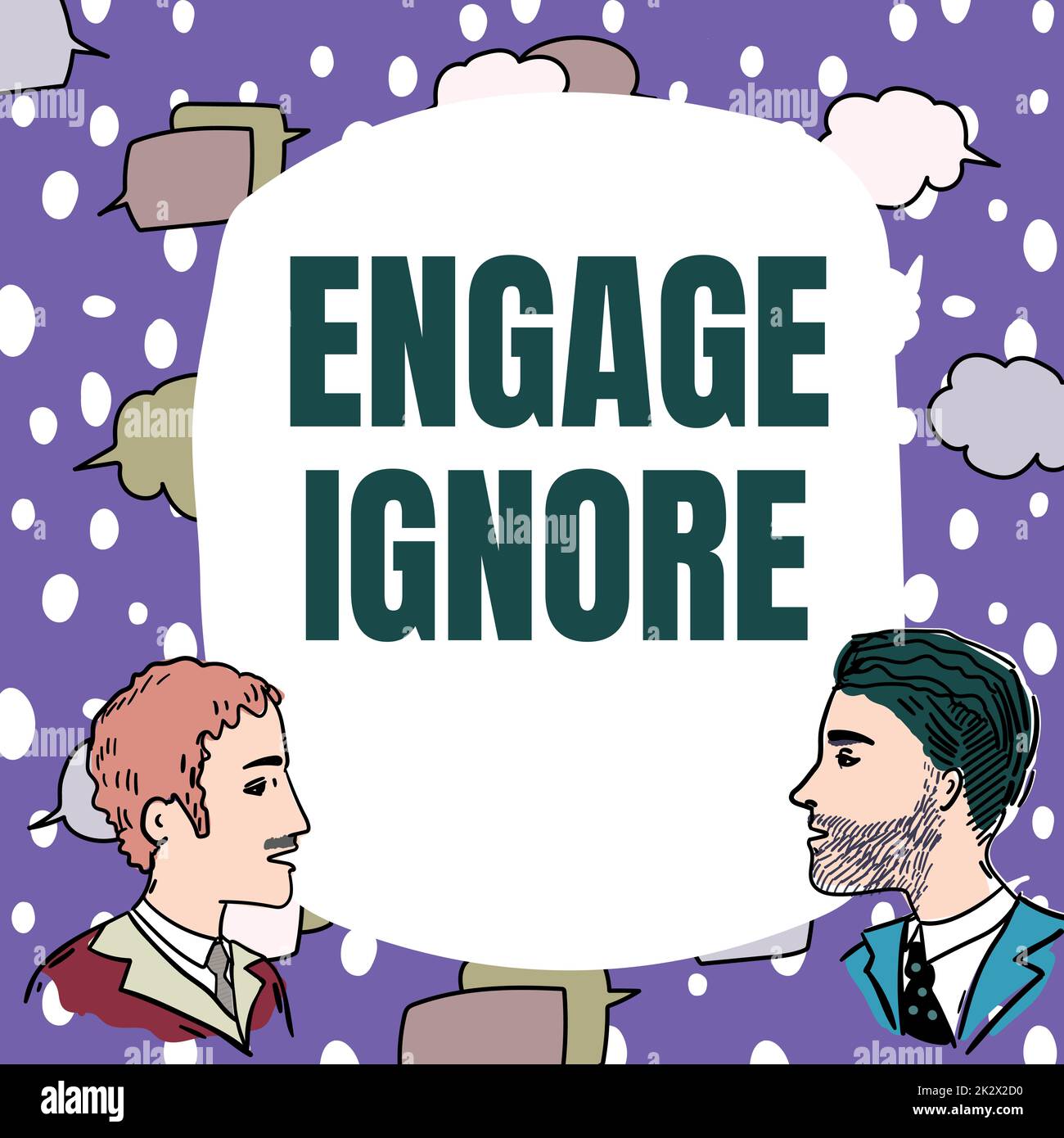 Hand writing sign Engage Ignore. Concept meaning Silent Treatment Manipulative Punishment