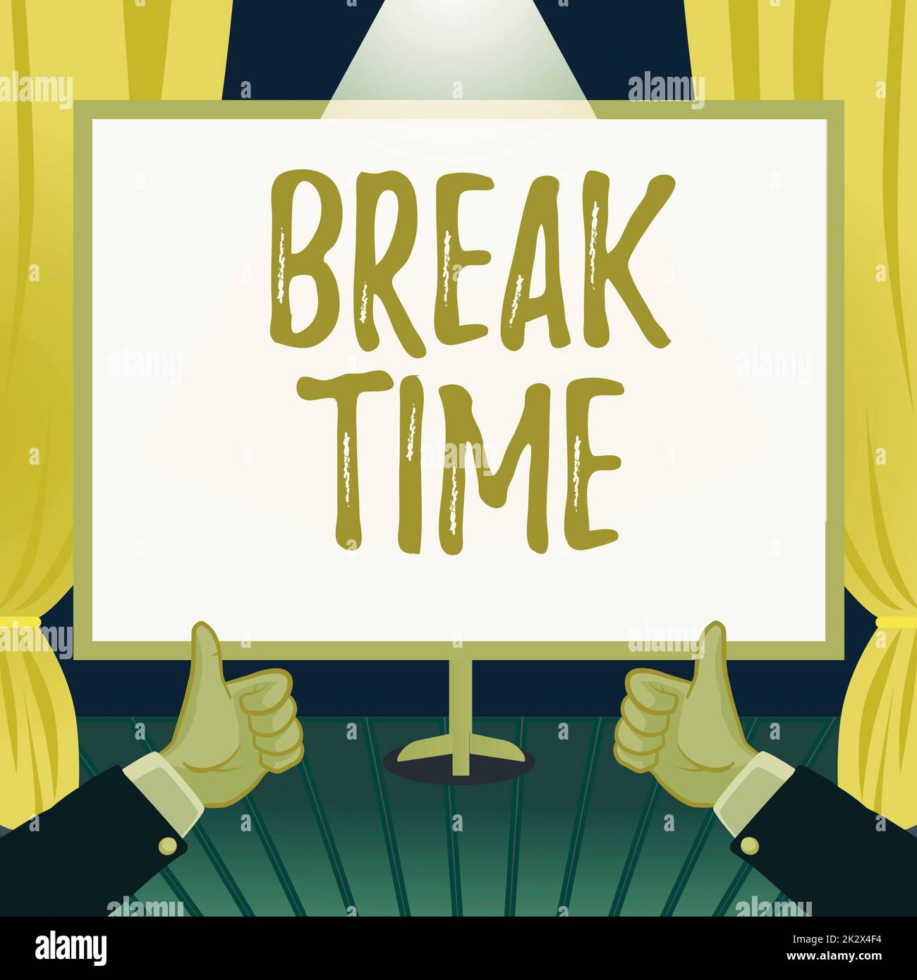 Inspiration showing sign Break Time. Word for Period of rest or ...