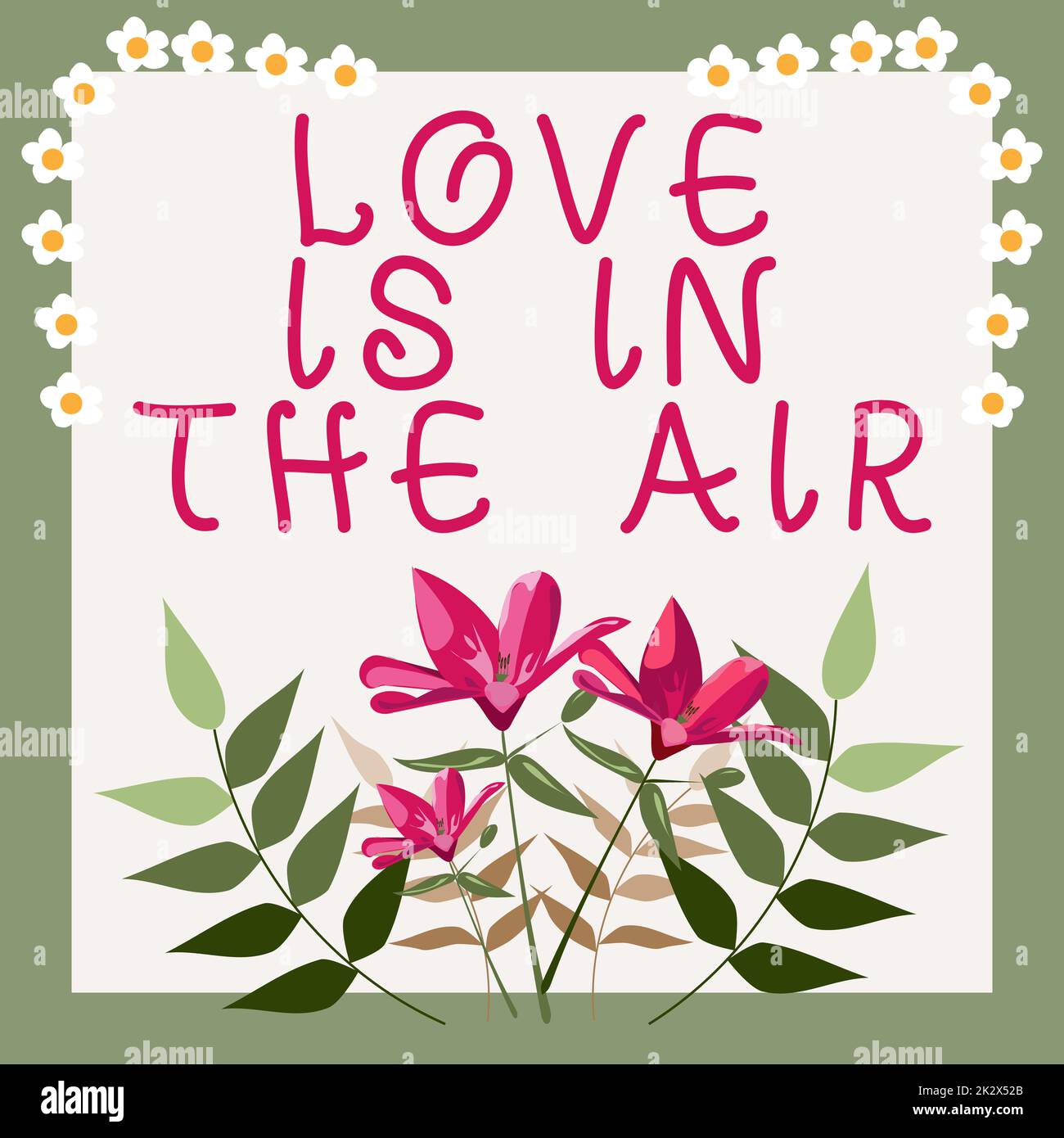 Text caption presenting LOVE IS IN THE AIR. Business approach Valentines Day Greetings in Red Background Frame Decorated With Colorful Flowers And Foliage Arranged Harmoniously. Stock Photo