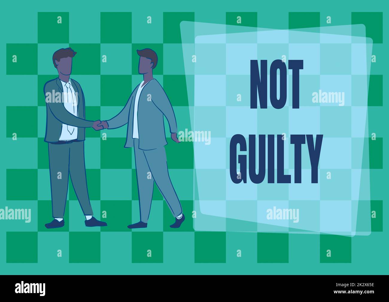 Sign displaying Not Guilty. Internet Concept someone is innocent didnt commit specific crime He free Two colleagues shaking hands congratulating successful teamwork. Stock Photo
