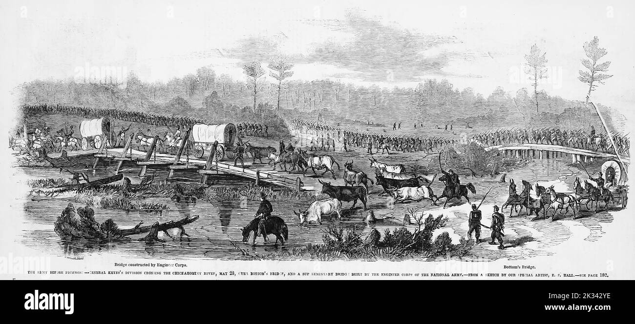 The Army Before Richmond - General Erasmus Darwin Keyes' division crossing the Chickahominy River, May 23rd, 1862, over Bottom's Bridge, and a supplementary bridge built by the Engineer Corps of the National Army. 19th century American Civil War illustration from Frank Leslie's Illustrated Newspaper Stock Photo