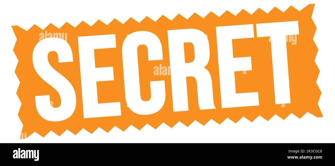 SECRET text written on orange zig-zag stamp sign Stock Photo - Alamy
