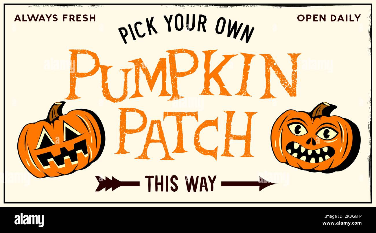 A pumpkin patch pick your own sign with vintage halloween Jack O Lanterns. Vector illustration Stock Vector