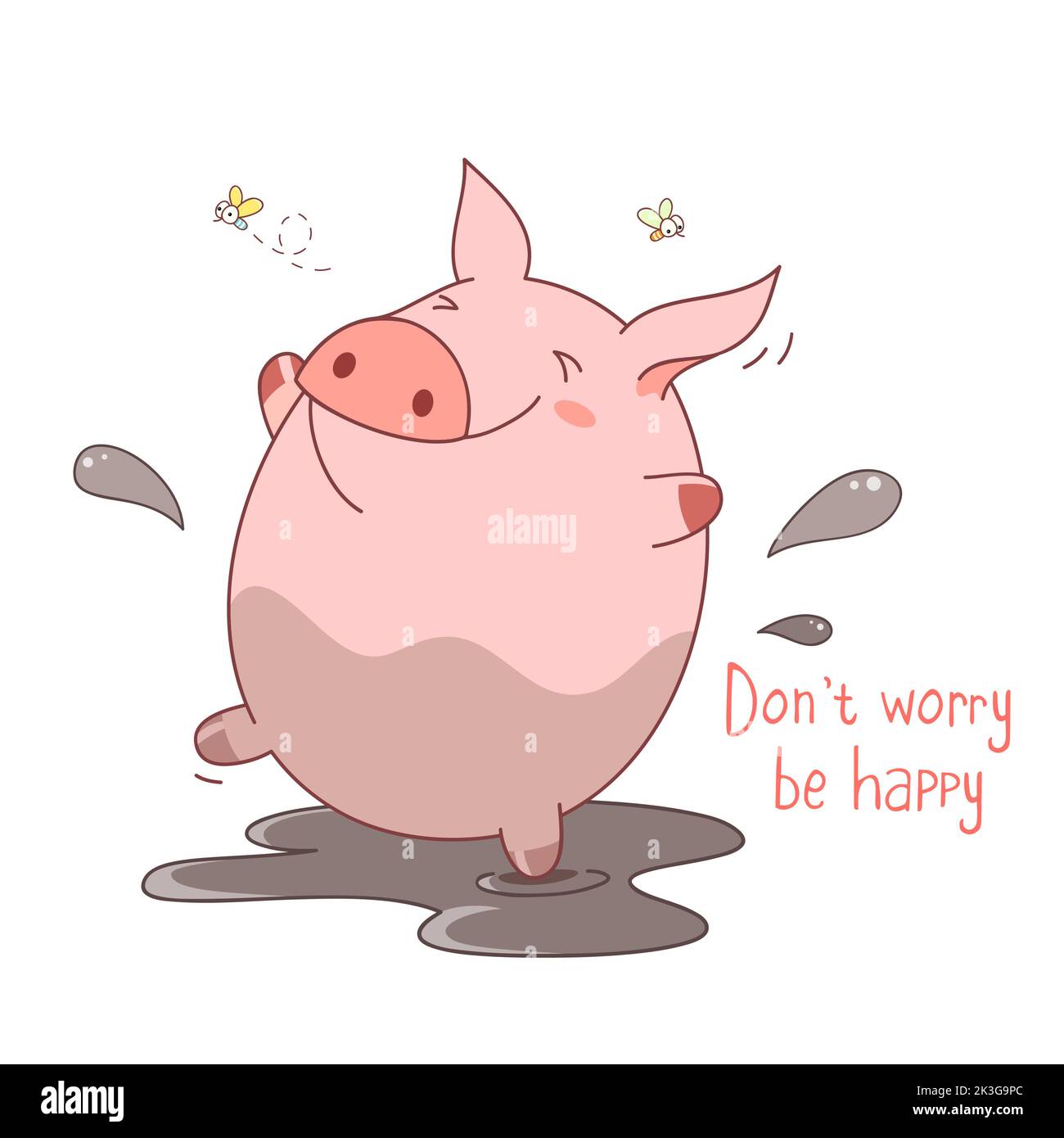Happy fat pig playing in mud. Inscription Don't worry be happy. Banner with affirmation for kids playroom. Motivational quote for card, invitation, po Stock Vector