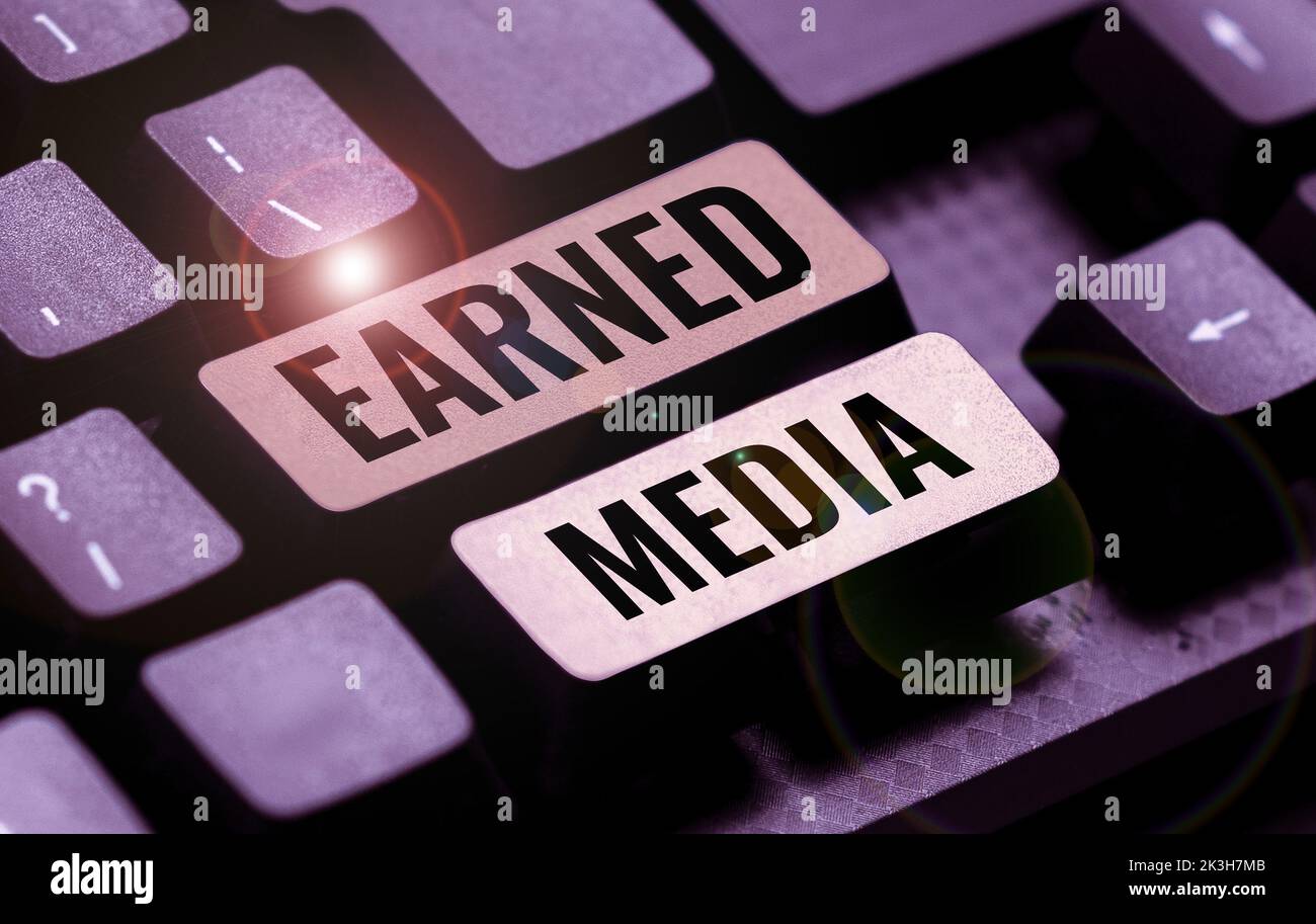 Earned Sign Hand writing sign Earned Media. Conceptual photo Publicity gained ...