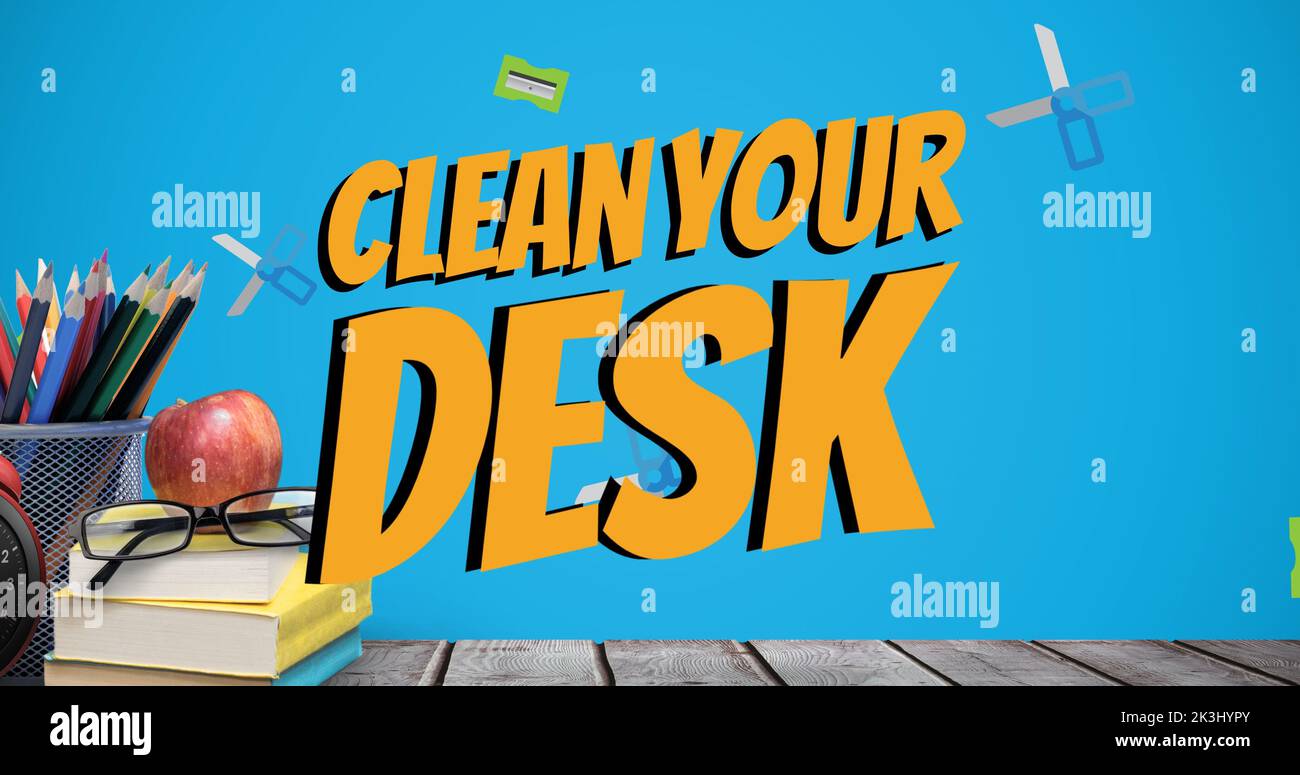 Clean your desk text over sharpeners and scissors falling on apple, office supplies and eyeglasses Stock Photo