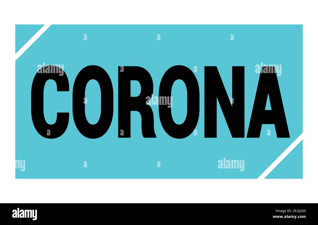CORONA text written on blue-black rectangle stamp sign. Stock Photo