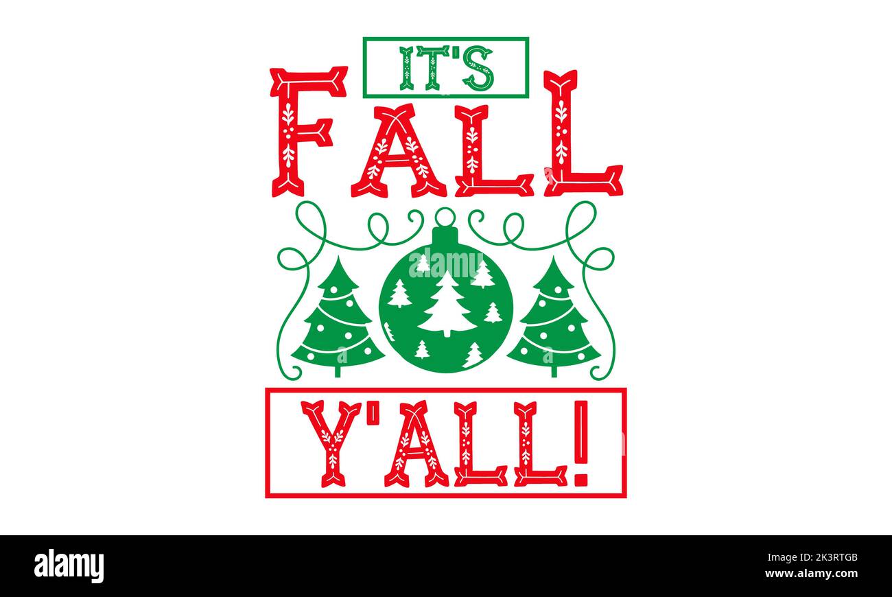 It's Fall Y'all! - Christmas SVG Design, Hand drawn lettering phrase ...