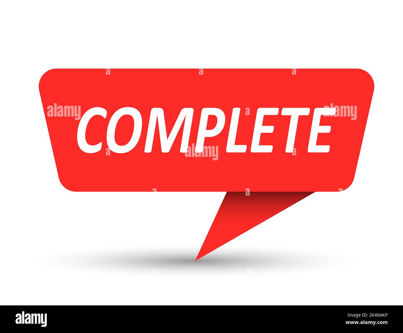 Complete, Vector banner, pointer, sticker, label or speech bubble. Template for websites, applications and creative ideas. Vector design Stock Vector
