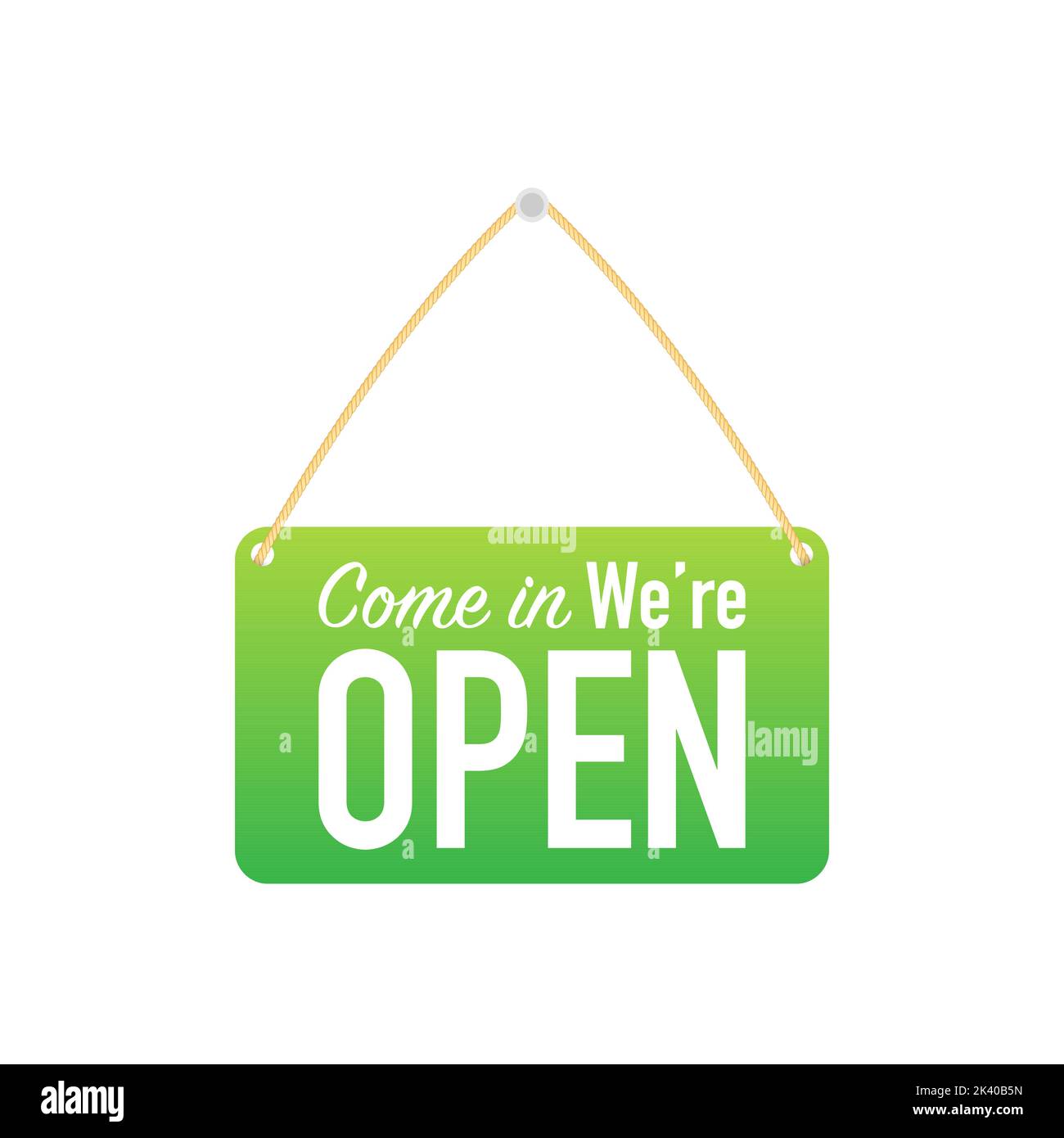 Come in we re open hanging sign on white background. Sign for door
