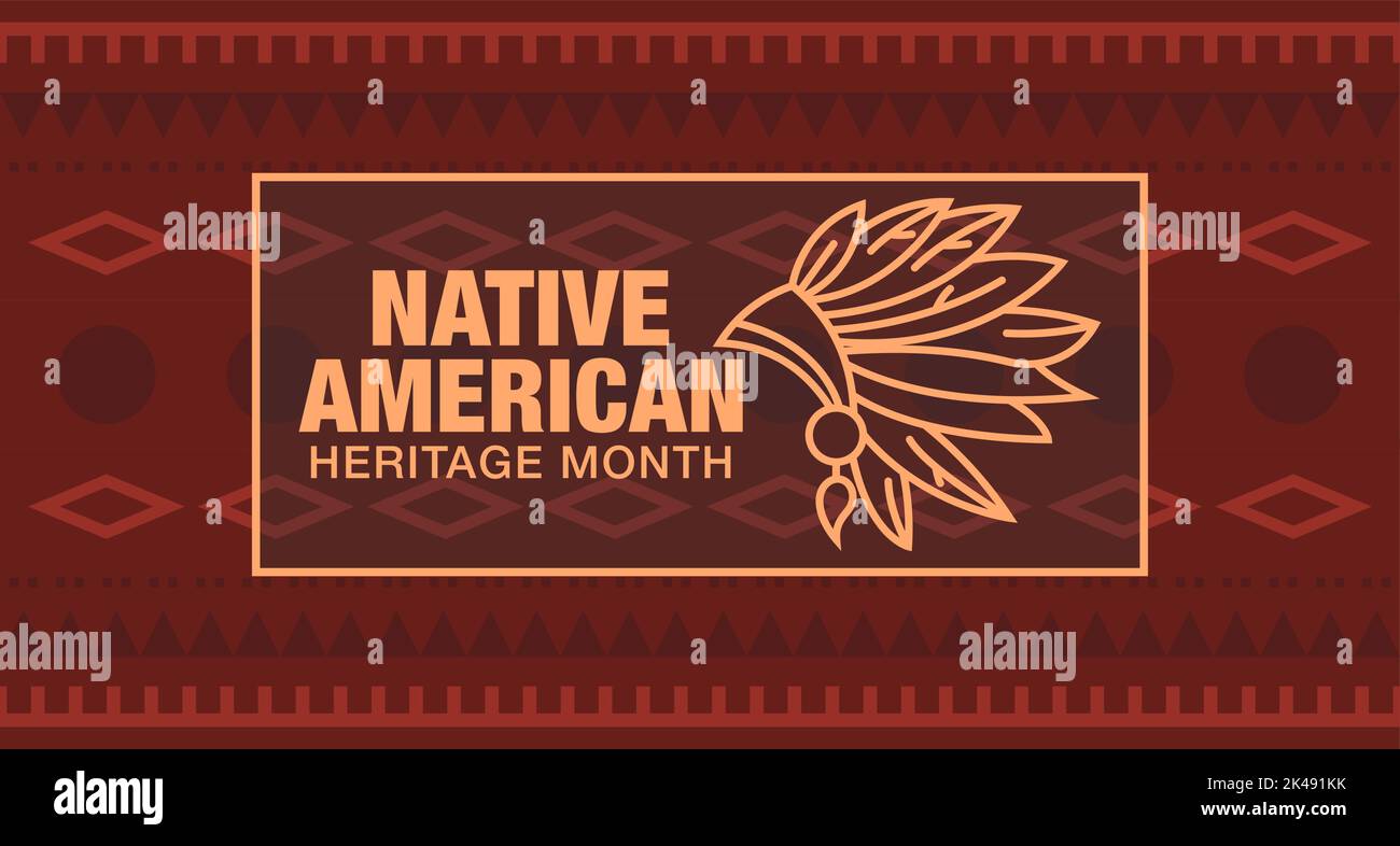 Native American Heritage Month in November. American Indian culture