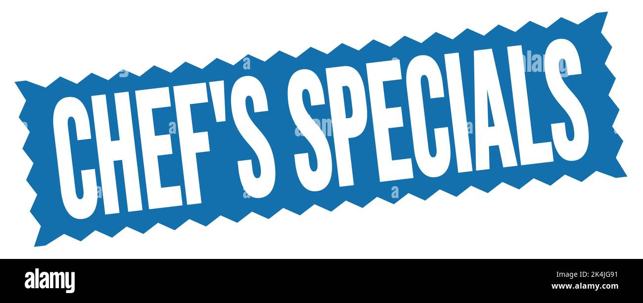 CHEF'S SPECIALS text written on blue zig-zag stamp sign Stock Photo - Alamy