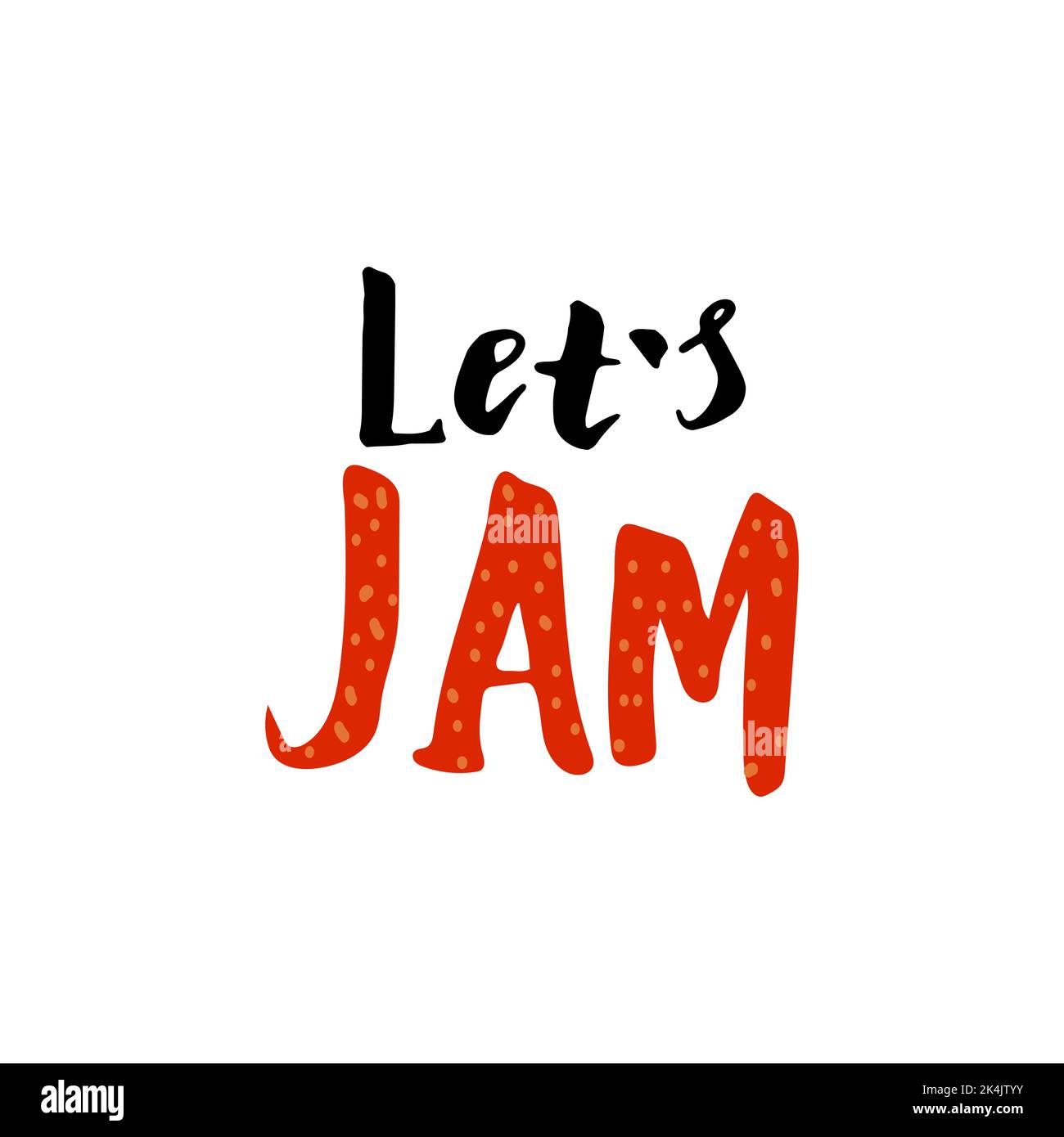 lettering illustration text Let s Jam isolated on white background
