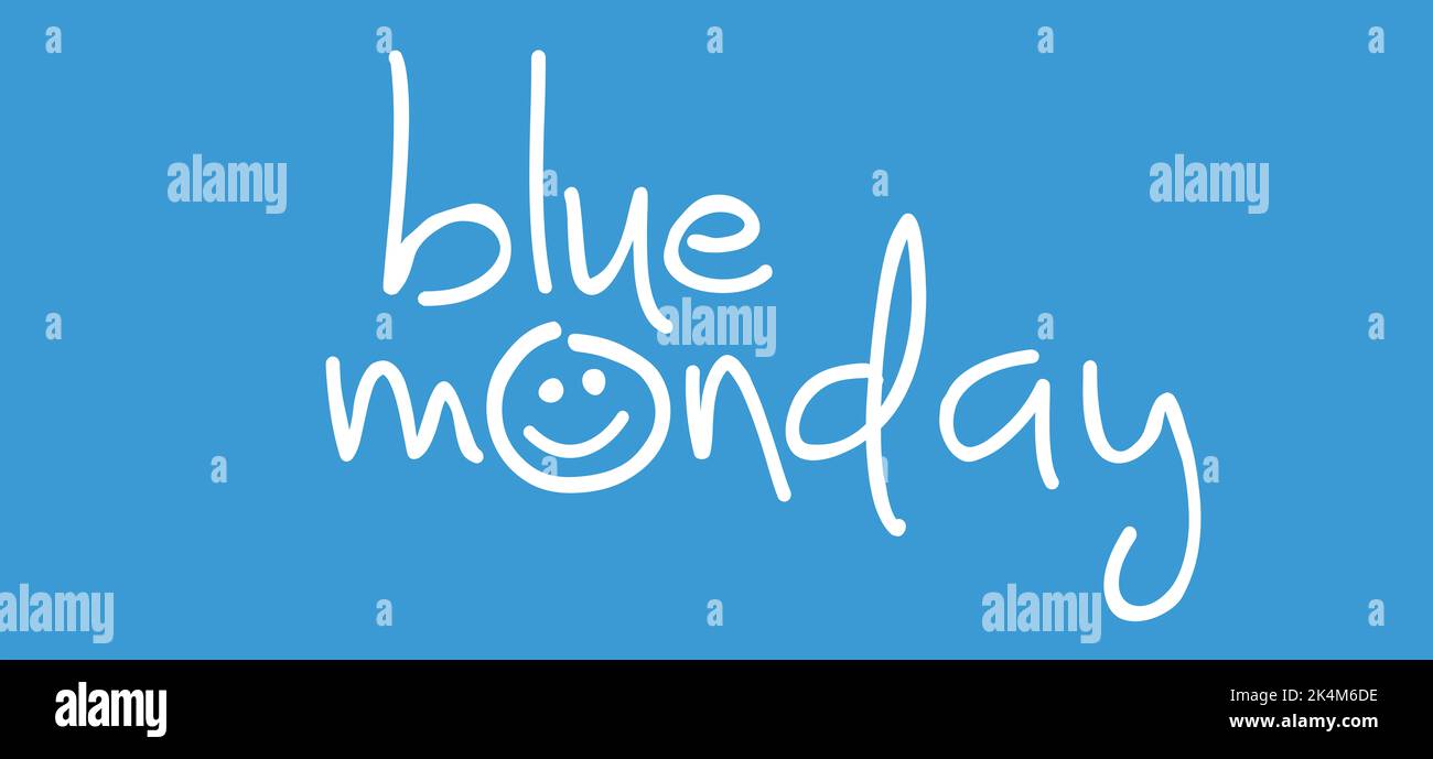 Blue monday with smile. Bestt vector slogans. The most depressing day of the year in January