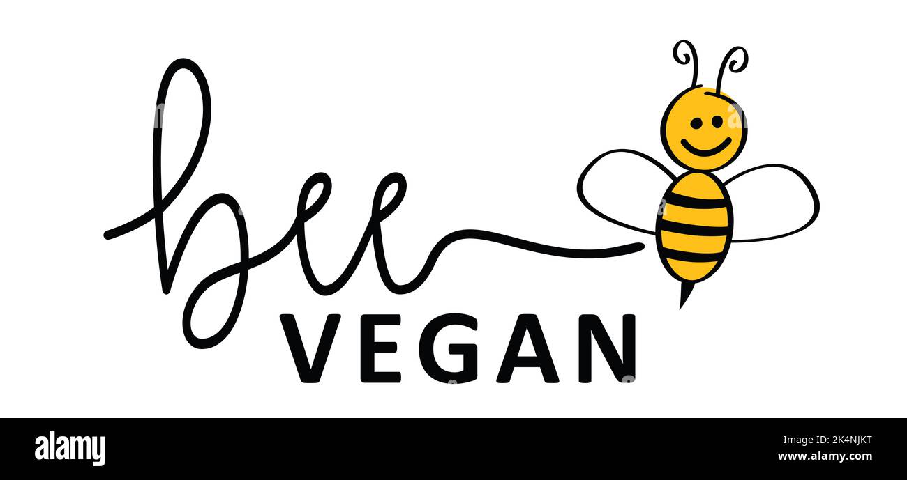 Slogan bee vegan or go vegan. Eat, vegetarian healthy food, nature