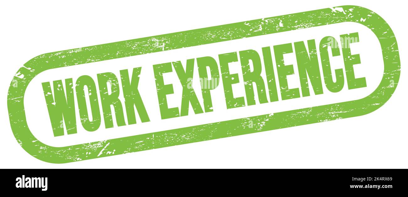 WORK EXPERIENCE, text on green rectangle stamp sign. Stock Photo